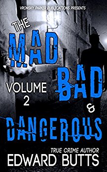 Mad Bad & Dangerous Volume 2